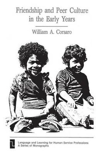 Cover image for Friendship and Peer Culture in the Early Years