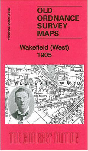 Cover image for Wakefield (West) 1905: Yorkshire Sheet 248.06