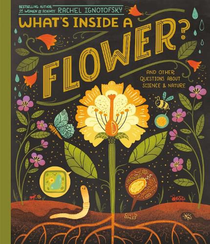 Cover image for What's Inside A Flower?: And Other Questions About Science & Nature