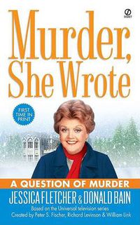 Cover image for Murder, She Wrote: a Question of Murder