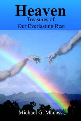 Cover image for Heaven: Treasures of Our Everlasting Rest