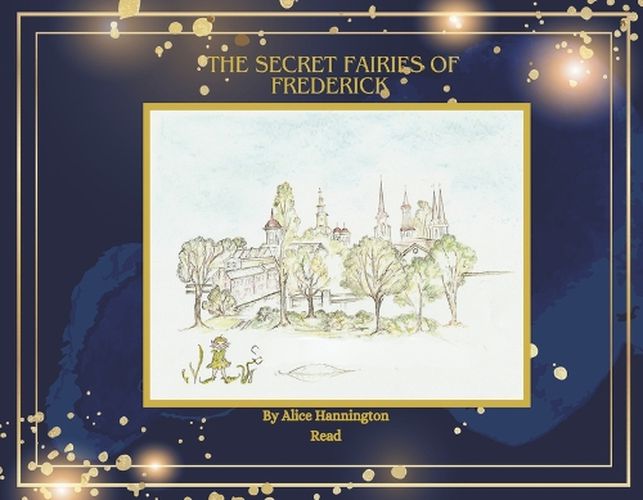 The Secret Fairies of Frederick