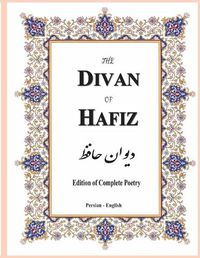 Cover image for The Divan of Hafiz: Edition of Complete Poetry