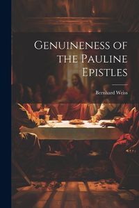 Cover image for Genuineness of the Pauline Epistles