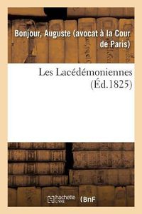 Cover image for Les Lacedemoniennes