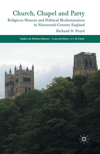 Cover image for Church, Chapel and Party: Religious Dissent and Political Modernization in Nineteenth-Century England