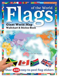 Cover image for Flags of the World: World Map Wallchart Poster and Sticker Book