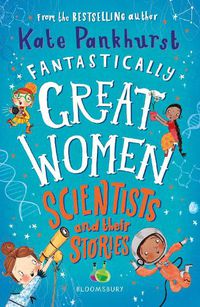 Cover image for Fantastically Great Women Scientists and Their Stories