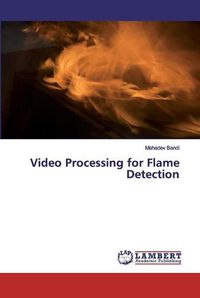 Cover image for Video Processing for Flame Detection