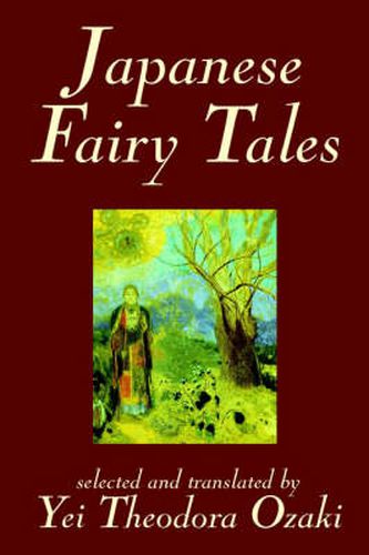 Cover image for Japanese Fairy Tales by Yei Theodora Ozaki, Classics