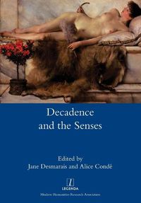 Cover image for Decadence and the Senses