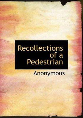 Cover image for Recollections of a Pedestrian