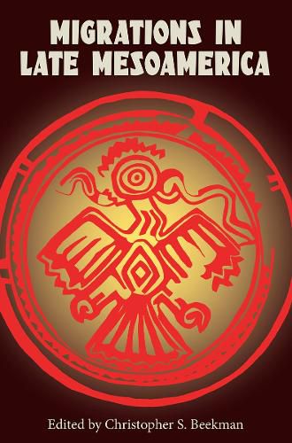 Cover image for Migrations in Late Mesoamerica