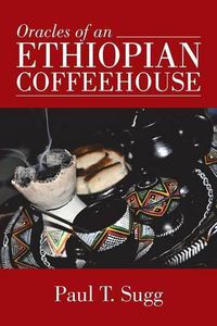 Cover image for Oracles of an Ethiopian Coffeehouse