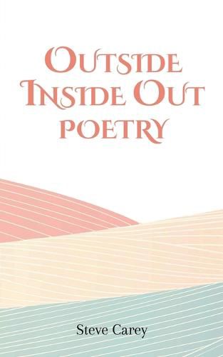 Cover image for Outside Inside Out - Poetry