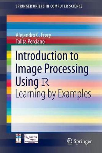 Cover image for Introduction to Image Processing Using R: Learning by Examples