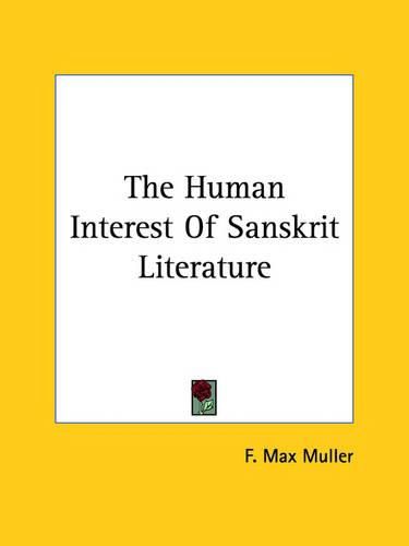 Cover image for The Human Interest of Sanskrit Literature