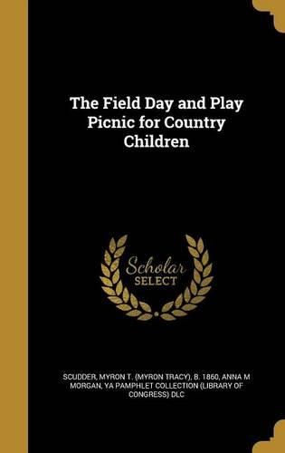 Cover image for The Field Day and Play Picnic for Country Children