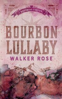 Cover image for Bourbon Lullaby