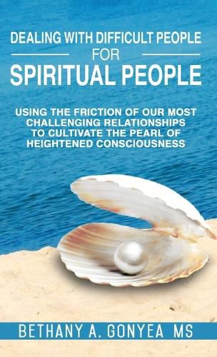 Cover image for Dealing With Difficult People For Spiritual People