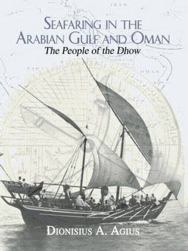 Cover image for Seafaring in the Arabian Gulf and Oman: The People of the Dhow