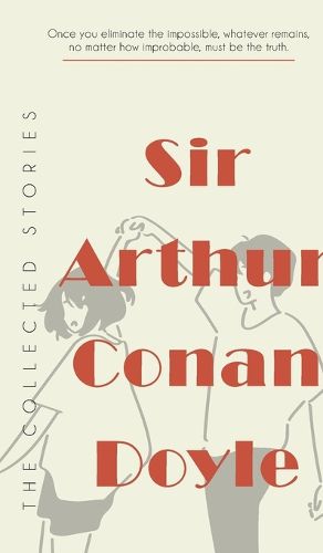 Cover image for The Collected Stories of Sir Arthur Conan Doyle