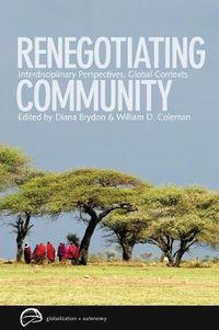 Cover image for Renegotiating Community: Interdisciplinary Perspectives, Global Contexts