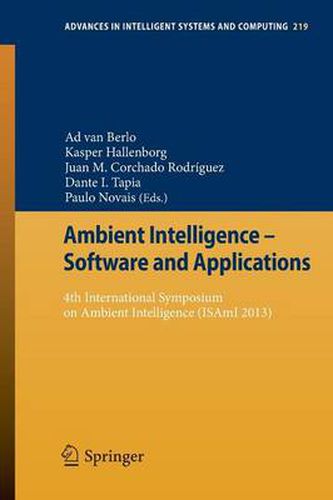 Cover image for Ambient Intelligence - Software and Applications: 4th International Symposium on Ambient Intelligence (ISAmI 2013
