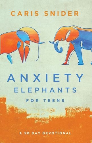 Cover image for Anxiety Elephants for Teens