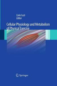 Cover image for Cellular Physiology and Metabolism of Physical Exercise