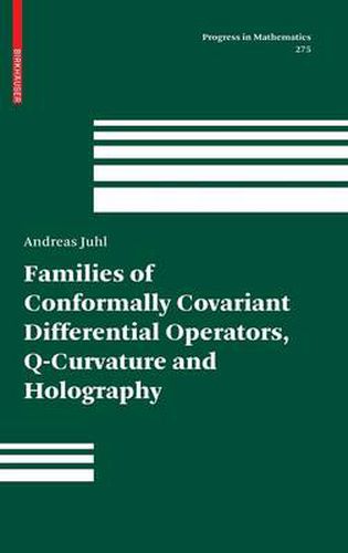 Cover image for Families of Conformally Covariant Differential Operators, Q-Curvature and Holography