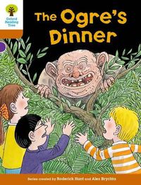 Cover image for Oxford Reading Tree Biff, Chip and Kipper Stories Decode and Develop: Level 8: The Ogre's Dinner