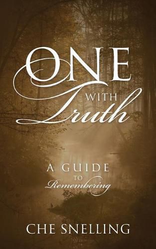 Cover image for One With Truth: A Guide to Remembering