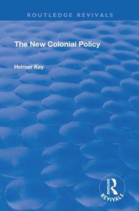 Cover image for The New Colonial Policy