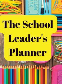 Cover image for The School Leader's Planner