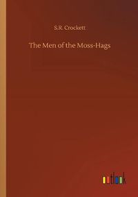 Cover image for The Men of the Moss-Hags