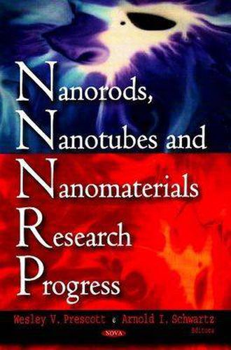 Cover image for Nanorods, Nanotubes & Nanomaterials Research Progress