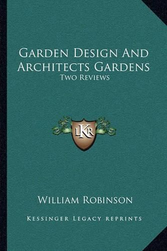 Garden Design and Architects Gardens: Two Reviews