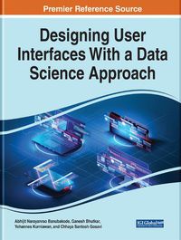 Cover image for Design of User Interfaces with a Data Science Approach