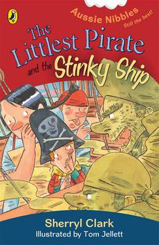 Cover image for The Littlest Pirate and the Stinky Ship: Aussie Nibbles