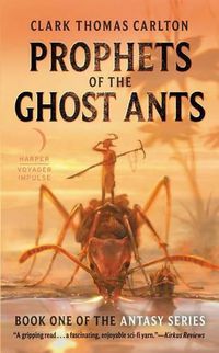 Cover image for Prophets Of The Ghost Ants