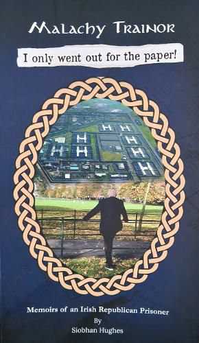 Cover image for Malachy Trainor I only went out for the paper