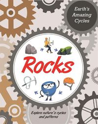 Cover image for Earth's Amazing Cycles: Rocks