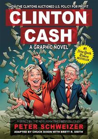 Cover image for Clinton Cash: A Graphic Novel
