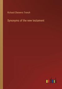 Cover image for Synonyms of the new testament