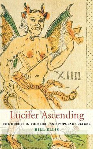 Cover image for Lucifer Ascending: The Occult in Folklore and Popular Culture