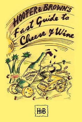 Cover image for Hooper and Brown's Fast Guide to Cheese and Wine