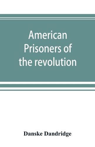 American prisoners of the revolution