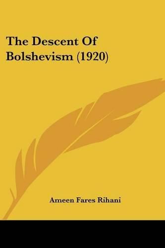 Cover image for The Descent of Bolshevism (1920)
