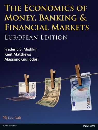 Cover image for Economics of Money, Banking and Financial Markets, The: European edition